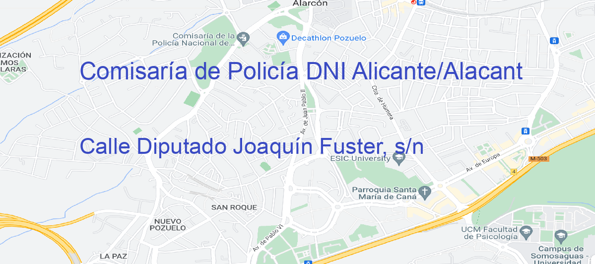 Oficina Calle  Diputado Joaquín Fuster, s/n en Alicante/Alacant - Comisaría de Policía DNI